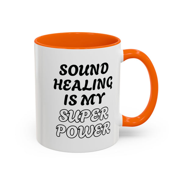 SOUND HEALING IS MY SUPER POWER Coffee Mugs