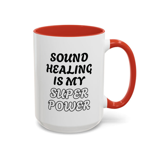 SOUND HEALING IS MY SUPER POWER Coffee Mugs