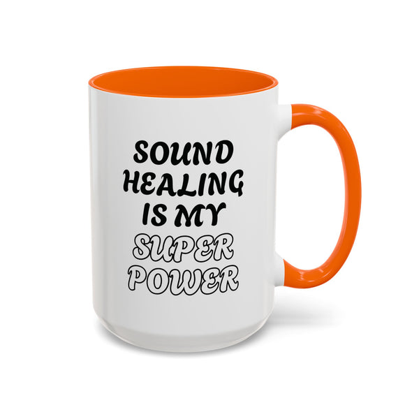SOUND HEALING IS MY SUPER POWER Coffee Mugs