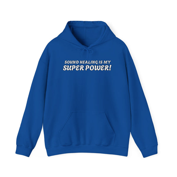 SOUND HEALING IS MY SUPER POWER Hoodies